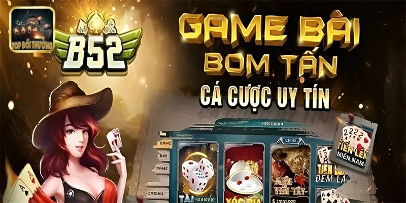 Giới Thiệu Về Game Bài B52 Đổi Thưởng