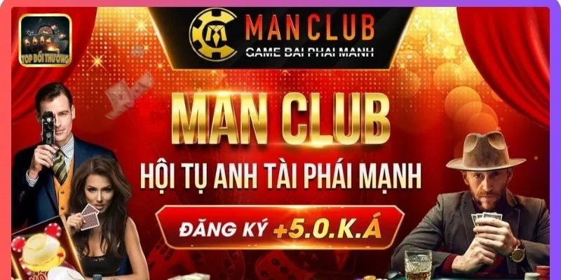 Giới thiệu về Man Club game bài phái mạnh